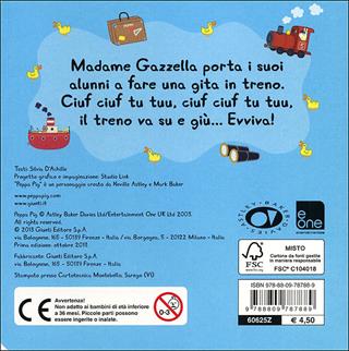 Una gita in treno. Peppa Pig. Hip hip urrà per Peppa! - Silvia D'Achille - Libro Giunti Kids 2013, Peppa Pig | Libraccio.it