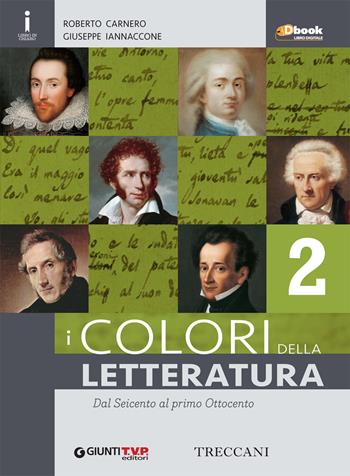 Colori della letteratura. Vol. 2 - Roberto Carnero, Giuseppe Iannaccone - Libro Giunti T.V.P. 2016 | Libraccio.it