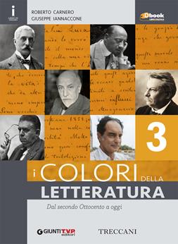 Colori della letteratura. Con e-book. Con espansione online. Vol. 3 - Roberto Carnero, Giuseppe Iannaccone - Libro Giunti T.V.P. 2016 | Libraccio.it