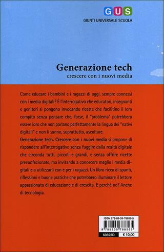 Generazione tech. Crescere con i nuovi media - Caterina Cangià - Libro Giunti Scuola 2014, GUS-Giunti universale scuola | Libraccio.it