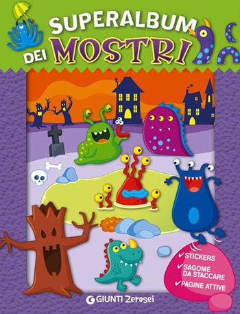 Superalbum dei mostri. Con adesivi  - Libro Giunti Junior 2014, 0/6 Gioco e scopro | Libraccio.it
