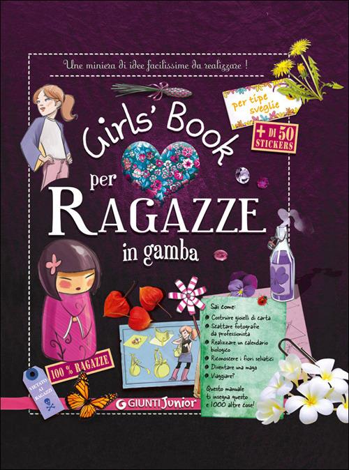 Girls' book per ragazze in gamba. Con adesivi - Michèle Lecreux, Célia  Gallais, Clémence Roux de Luze 