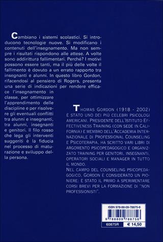 Insegnanti efficaci. Il metodo Gordon. Pratiche educative per insegnanti genitori e studenti - Thomas Gordon - Libro Giunti Editore 2013, Educazione nuova | Libraccio.it