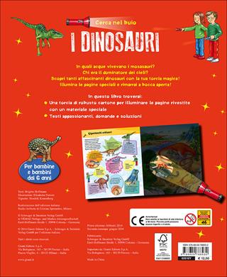 Dinosauri. Cerca nel buio. Illumina e scopri! Con gadget - Brigitte Hoffmann - Libro Giunti Junior 2014 | Libraccio.it