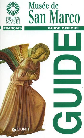 Musée de San Marco. Guide Officiel - Magnolia Scudieri - Libro Giunti Editore 2013, Guide uff. musei fiorentini. Rapide | Libraccio.it
