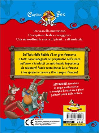 I pirati sposi. Capitan Fox. Con adesivi - Marco Innocenti, Simone Frasca - Libro Dami Editore 2014, Capitan Fox | Libraccio.it