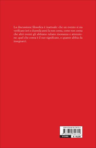 Prendiamola con filosofia. Nel tempo del terrore: un'indagine su quanto le parole mettono in gioco - Ermanno Bencivenga - Libro Giunti Editore 2017, Orizzonti | Libraccio.it