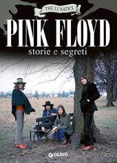 Pink Floyd. Storia e segreti