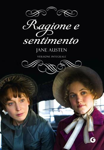 Ragione e sentimento - Jane Austen - Libro Giunti Editore 2014, Y Classici | Libraccio.it