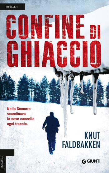 Confine di ghiaccio - Knut Faldbakken - Libro Giunti Editore 2014, Tascabili Giunti | Libraccio.it