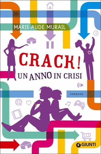 Crack! Un anno di crisi - Marie-Aude Murail - Libro Giunti Editore 2014, Extra | Libraccio.it