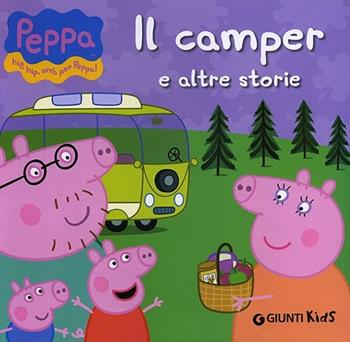 Il camper e altre storie - Silvia D'Achille - Libro Giunti Kids 2013, Peppa Pig | Libraccio.it