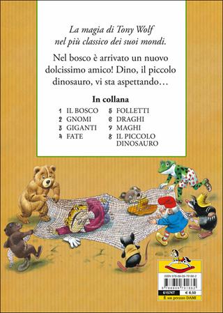 Il piccolo dinosauro. Le storie del bosco. Ediz. illustrata - Peter Holeinone, Tony Wolf - Libro Dami Editore 2014, I classici di Tony Wolf | Libraccio.it