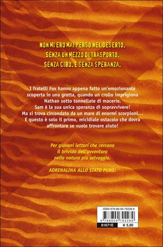 La coda dello scorpione. Ediz. illustrata - Justin D'Ath - Libro Giunti Junior 2014, Extreme adventures | Libraccio.it