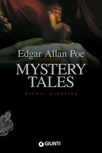 Mystery tales - Edgar Allan Poe - Libro Giunti Editore 2014, Giunti classics | Libraccio.it
