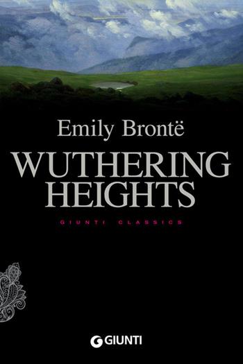 Wuthering heights - Emily Brontë - Libro Giunti Editore 2014, Giunti classics | Libraccio.it