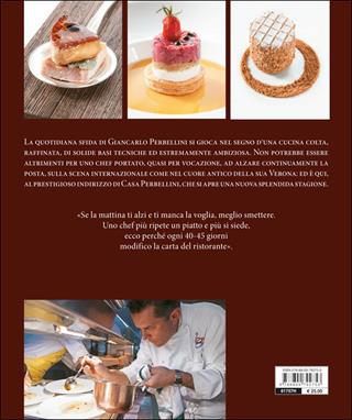 Casa Perbellini. Arte nella classicità - Giancarlo Perbellini, Stefano Alfonsi - Libro Giunti Editore 2014, Grandi cuochi | Libraccio.it