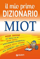 Il mio primo dizionario. MIOT