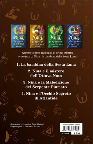 Nina. La ricerca degli arcani. Tutta la storia - Moony Witcher - Libro Giunti Junior 2014, Nina e la Sesta luna | Libraccio.it