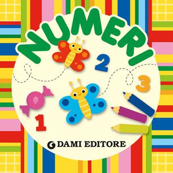 Numeri  - Libro Dami Editore 2014, I libriccini | Libraccio.it