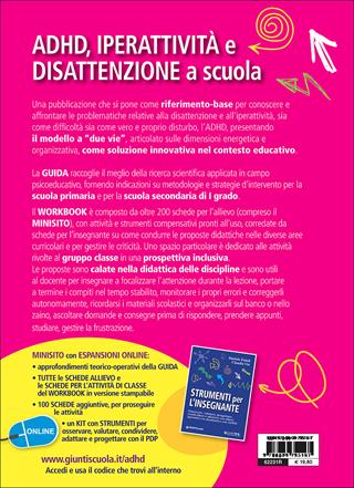 ADHD. Iperattività e disattenzione a scuola. Metodi, strumenti e strategie. Schede operative per il lavoro individuale e per la classe  - Libro Giunti Scuola 2016, Guide psicopedagogiche | Libraccio.it