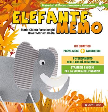 Elefante Memo. Prove gioco-laboratori - Maria Chiara Passolunghi, Hiwet M. Costa - Libro Giunti EDU 2015, Guide psicopedagogiche | Libraccio.it