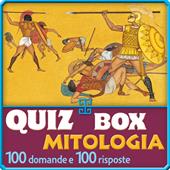 Mitologia. 100 domande e 100 risposte