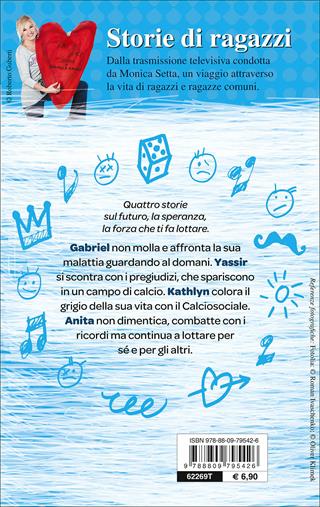 Il domani è mio. 4 storie sul futuro - Monica Setta - Libro Giunti Junior 2014, Storie di ragazzi | Libraccio.it