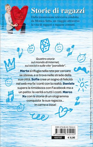 La vita sulla tastiera. 4 storie su internet - Monica Setta - Libro Giunti Junior 2014, Storie di ragazzi | Libraccio.it