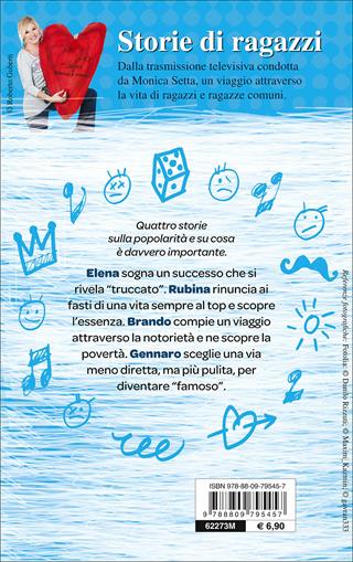 Chi vuole essere me? 4 storie sulla popolarità - Monica Setta - Libro Giunti Junior 2014, Storie di ragazzi | Libraccio.it