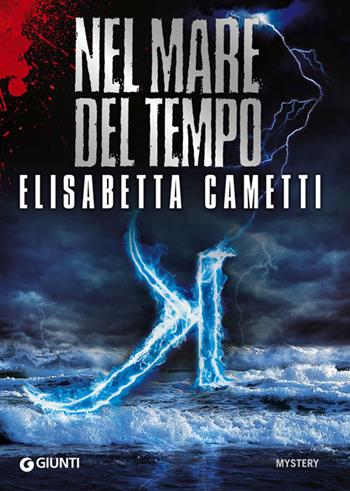 Nel mare del tempo. K - Elisabetta Cametti - Libro Giunti Editore 2014, M | Libraccio.it