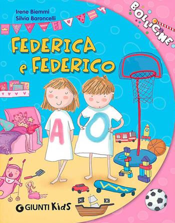 Federica e Federico - Irene Biemmi - Libro Giunti Kids 2014, Bollicine | Libraccio.it