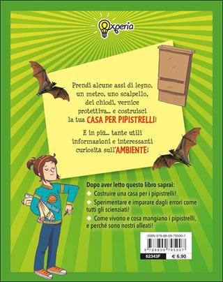 Costruire una casa per pipistrelli - Beniamino Sidoti - Libro Giunti Junior 2014, Experia | Libraccio.it