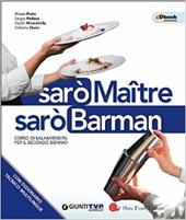 Sarò maître. Corso di sala & vendita. Con e-book. Con espansione online. Vol. 2