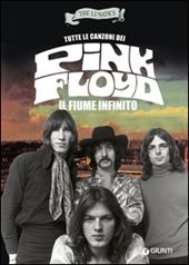 Tutte le canzoni dei Pink Floyd. Il fiume infinito