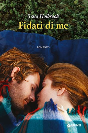 Fidati di me - Jessa Holbrook - Libro Giunti Editore 2015, Y | Libraccio.it