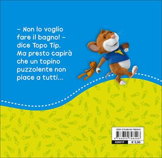Non voglio fare il bagnetto! Topo Tip - Valentina Mazzola - Libro Giunti Kids 2014 | Libraccio.it