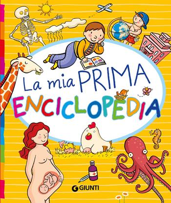 La mia prima enciclopedia. Ediz. a colori  - Libro Giunti Editore 2014, Io scopro con baco Gigi | Libraccio.it