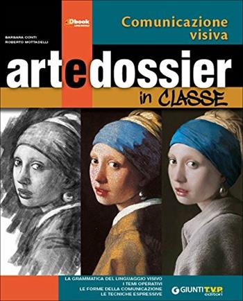 Artedossier. Comunicazione visiva. Con e-book. Con espansione online  - Libro Giunti Scuola 2015 | Libraccio.it