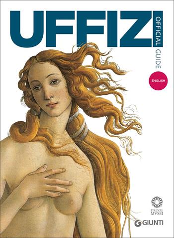 Galleria degli Uffizi. Guida ufficiale. Tutte le opere. Ediz. inglese - Gloria Fossi - Libro Giunti Editore 2016 | Libraccio.it