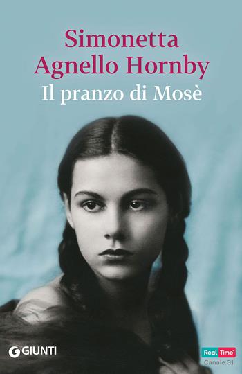 Il pranzo di Mosè - Simonetta Agnello Hornby - Libro Giunti Editore 2014, Scrittori Giunti | Libraccio.it