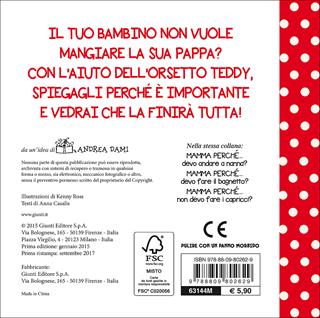 Mamma, perché... devo mangiare la pappa? - Anna Casalis - Libro Dami Editore 2015, Mamma dimmi perché | Libraccio.it