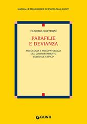 Parafilie e devianza. Psicologia e psicopatologia del comportamento sessuale atipico