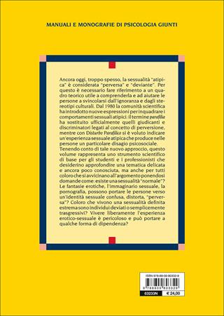 Parafilie e devianza. Psicologia e psicopatologia del comportamento sessuale atipico - Fabrizio Quattrini - Libro Giunti Editore 2015, Manuali di psicologia | Libraccio.it