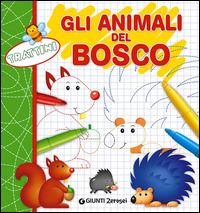 Trattini. Gli animali del bosco. Ediz. illustrata - Martina Boschi - Libro Giunti Junior 2015, 0/6 Coloro e imparo | Libraccio.it