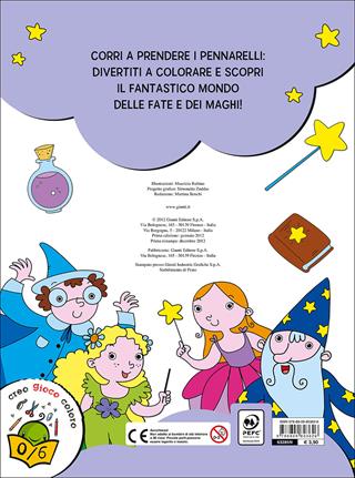 Colora e gioca con fate e maghi  - Libro Giunti Junior 2015, 0/6 Coloro e mi diverto | Libraccio.it