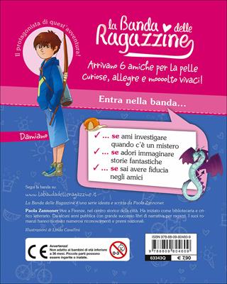 Caccia al drago con Damiano. La banda delle ragazzine. Con adesivi - Paola Zannoner - Libro Giunti Junior 2015, La Banda delle Ragazzine | Libraccio.it