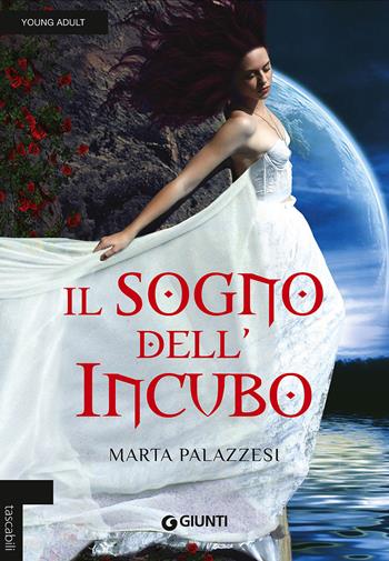 Il sogno dell'incubo - Marta Palazzesi - Libro Giunti Editore 2015, Tascabili Giunti | Libraccio.it