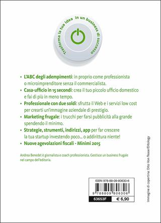 Come creare una startup in proprio con meno di 1000 euro. Dalla passione al lavoro dei tuoi sogni - Andrea Benedet - Libro Giunti Editore 2015, Professione facile | Libraccio.it