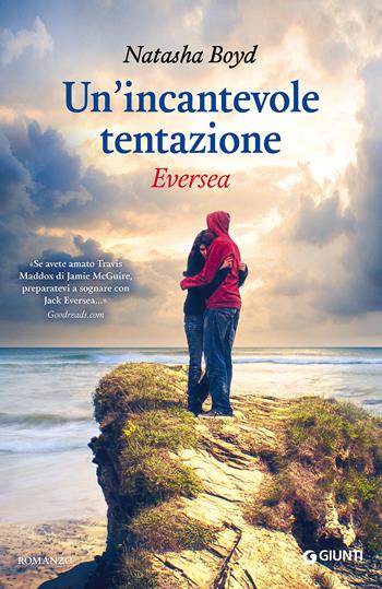Un'incantevole tentazione. Eversea - Natasha Boyd - Libro Giunti Editore 2015, Y | Libraccio.it